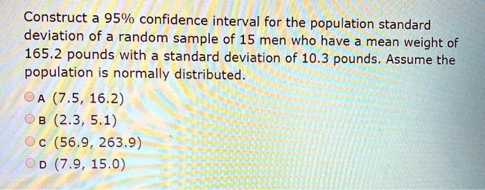 construct a 95 confidence interval for the population standard ...