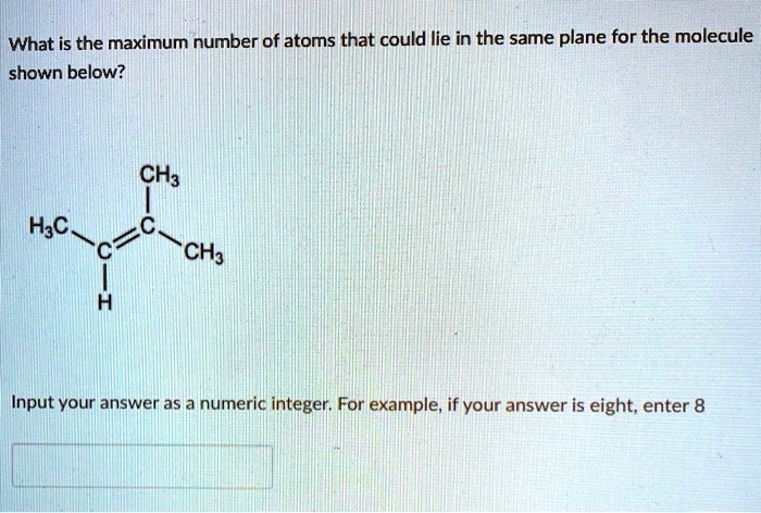 SOLVED: What is the maximum number of atoms that could lie in the same