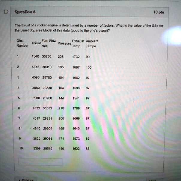 Question 4 10 pts The thrust of a rocket engine is determined by a ...