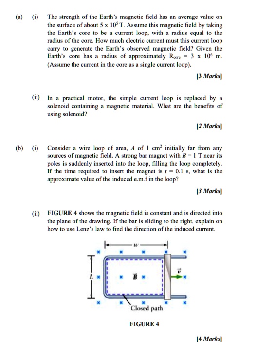 (a) (i) The strength of the Earth's magnetic field has an average value ...