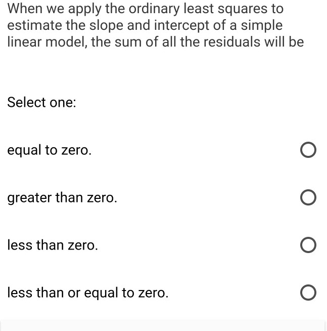 SOLVED: When we apply the ordinary least squares to estimate the slope ...