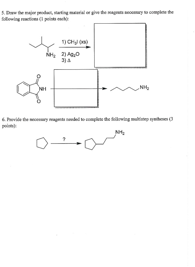SOLVED 5.Draw the major product; starting material or give the reagents necessary to complete