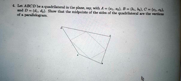 SOLVED: Let ABCD be a quadrilateral in- and D = (d1, the plane; #ay ...