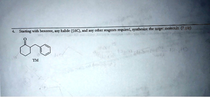 SOLVED: Starting with benzene, any halide