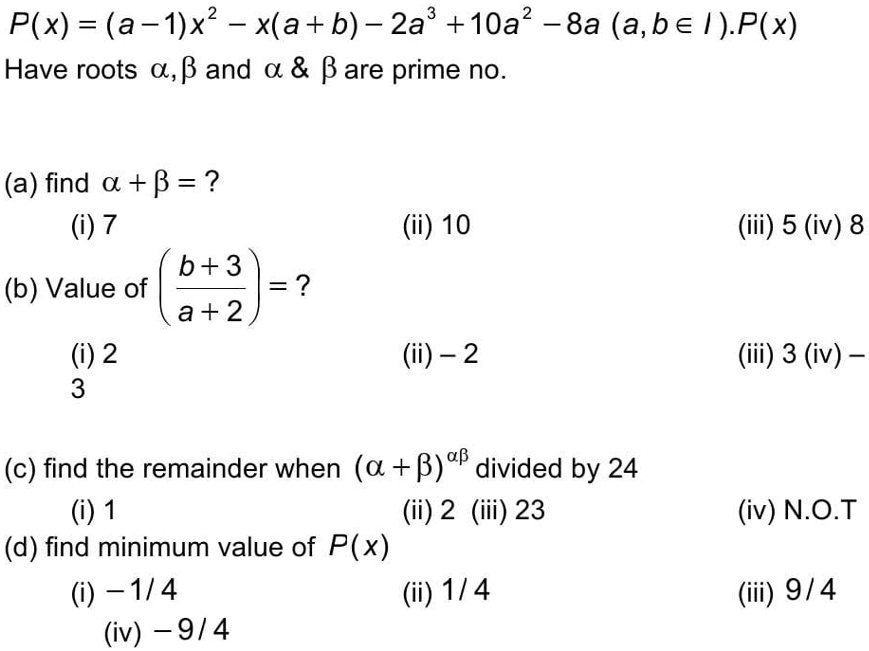 Solved P X A 1 X X A B 2a 10a 8a A Be P X Have Roots 8 And 8 Are Prime No A Find 8 7 B 3