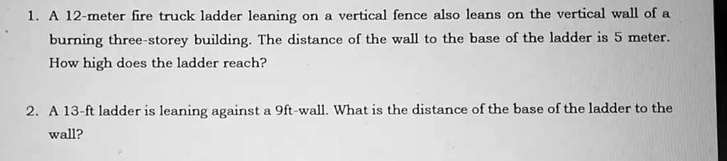 Fireman Ladder Math Problem 1. A 12-meter fire truck ladder leaning on a vertical fence also leans ...