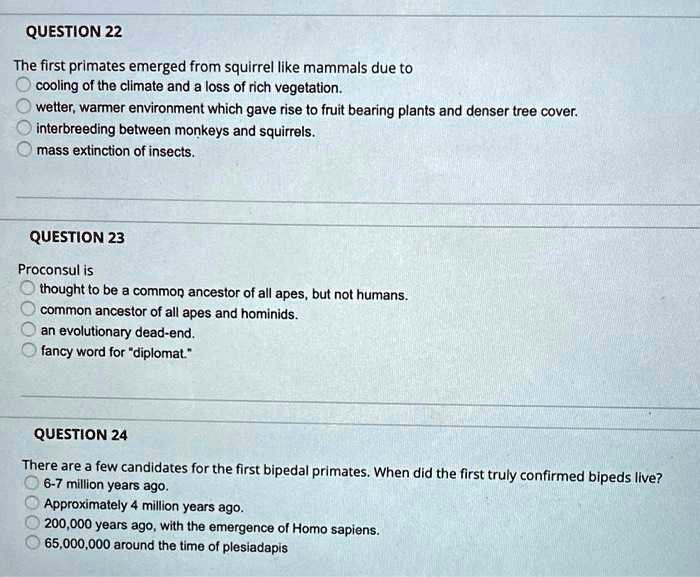 SOLVED: QUESTION22 The first primates emerged from sguirrel like
