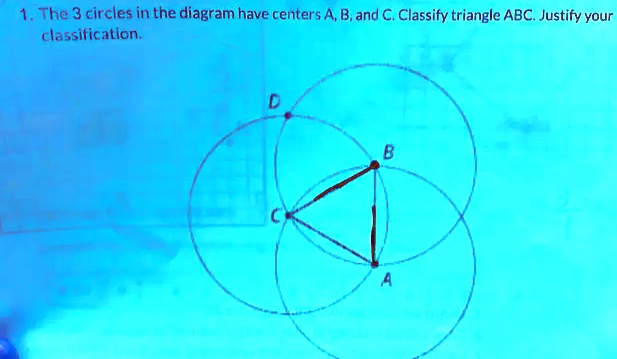 SOLVED: 1. The 3 circles in the diagram have centers A,B, and C ...