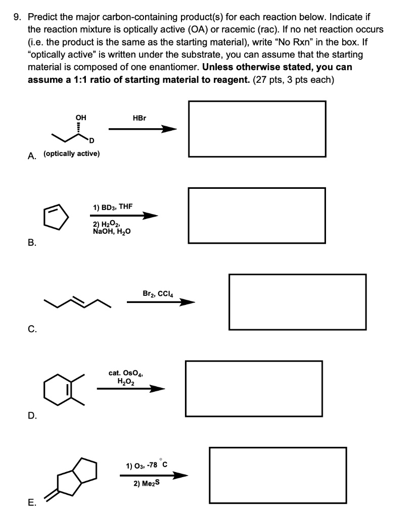 Solvedpredict The Major Carbon Containing Products For Each Reaction