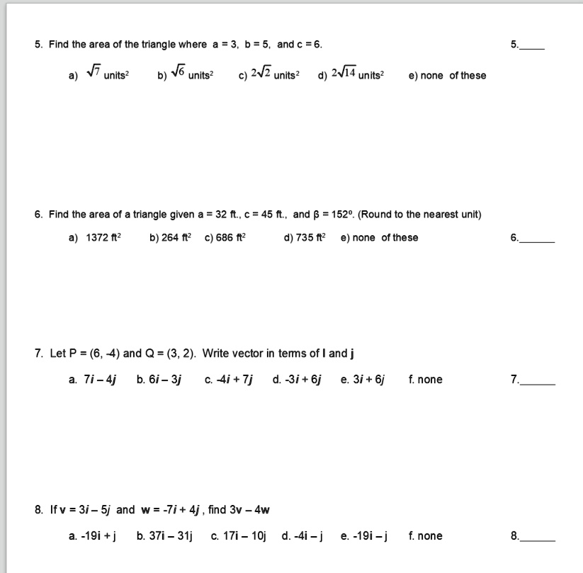 Solved Find The Area Of The Triangle Where A 3 B 5 And C 6 Units Units C 2v2 Units 2414 Units None Of These Find The Area Of A