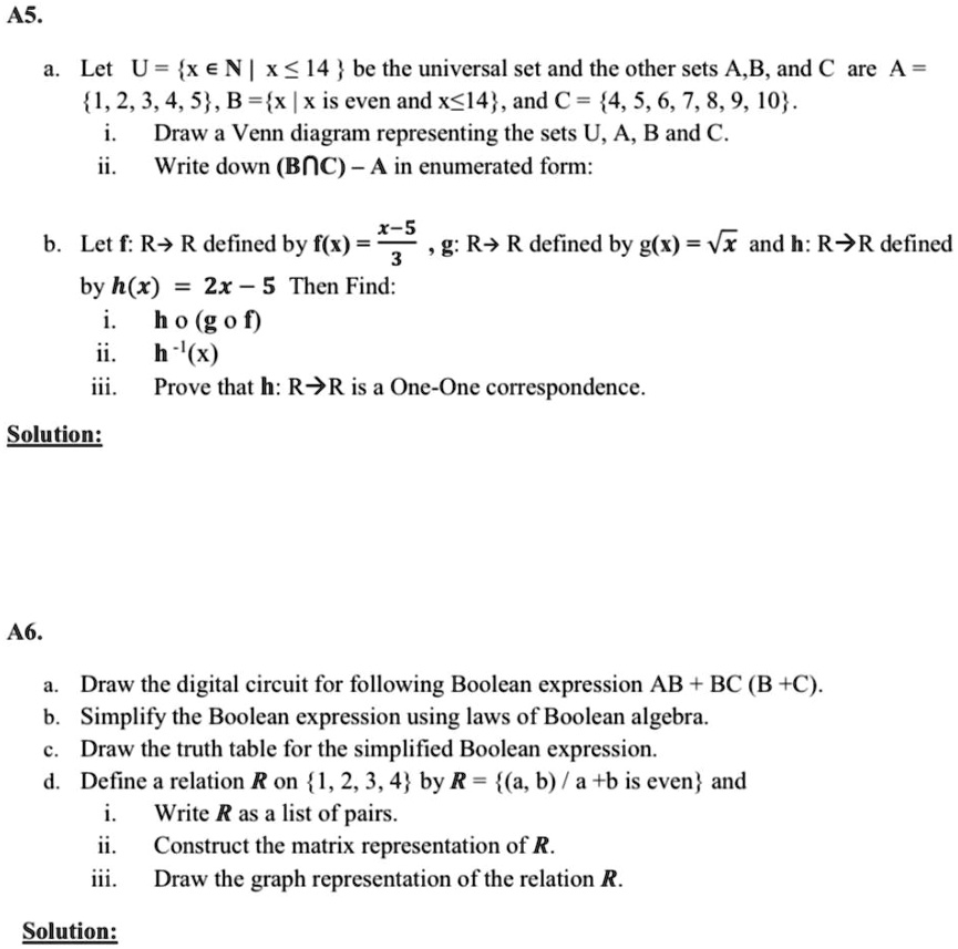 Solved As Let U Xenl X 14 Be The Universal Set And The Other Sets A B And A Are A 1 2 3 4 S B X X Is Even And X I4 And C