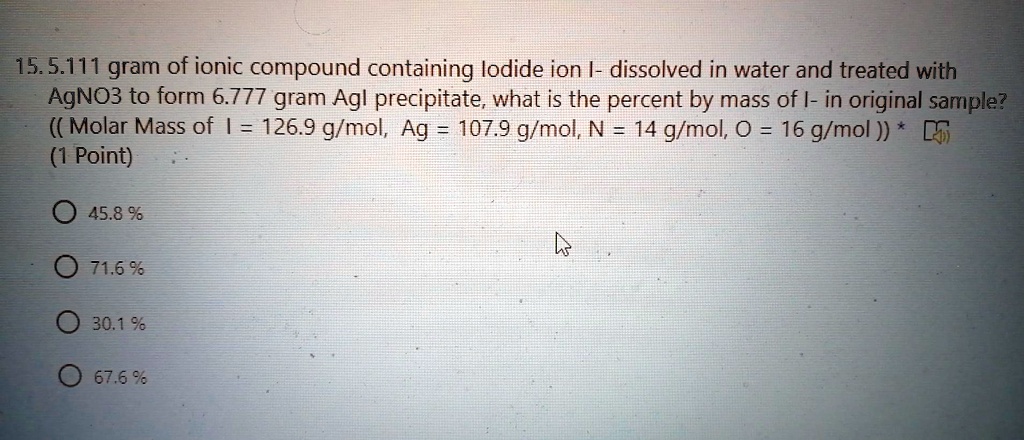 SOLVED 15.5 g of ionic compound containing iodide ion was