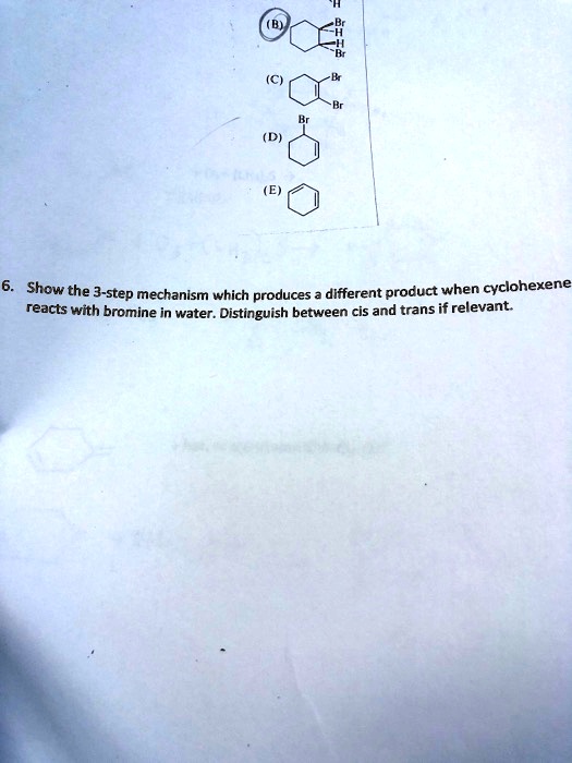 SOLVED Show the 3step mechanism which produces different product when