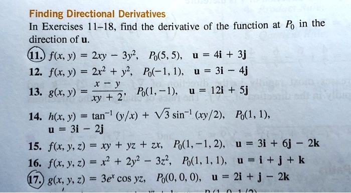 Solved Finding Directional Derivatives In Exercises 11 18 Find The Derivative Of The Function At P In The Direction Of U 11 Flx Y 2xy 3y2 Po 5 5 U 4i