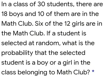 SOLVED: In a class of 30 students, there are 18 boys and 10 of them are ...
