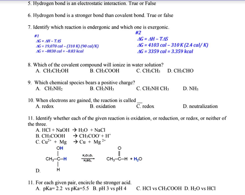 SOLVED: 5. Is a hydrogen bond an electrostatic interaction? True or ...