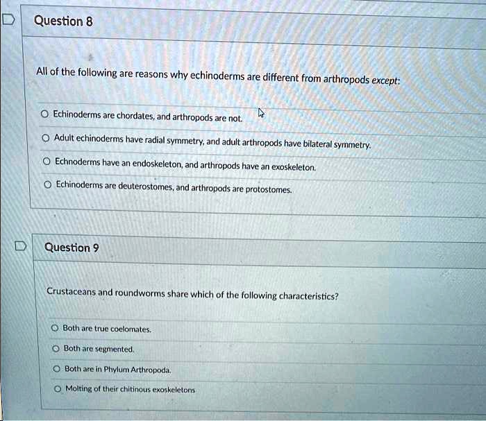 SOLVED: Question 8 All of the following are reasons why echinoderms are