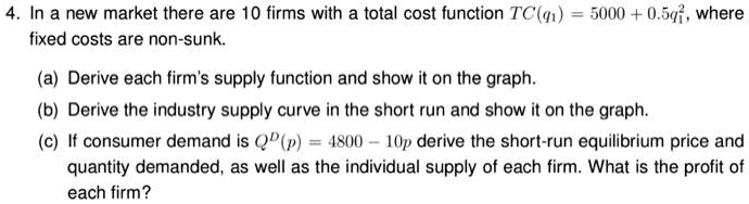 VIDEO solution: 4.In a new market there are 10 firms with a total cost ...