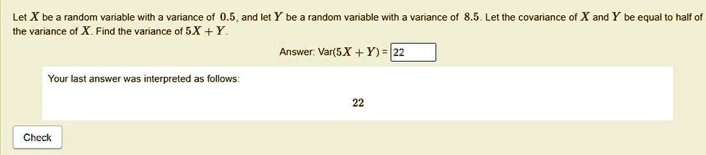 let x be a random variable with a variance of 05and iet y be a random ...