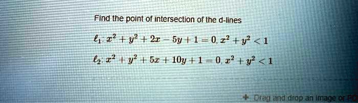 find the point 0f intersection of the d lines 622 y 2r by 1 0 2 y 1 612 y2 b1 l0y 1 0 2 y 1 drad ane lepanmageta hen 91145