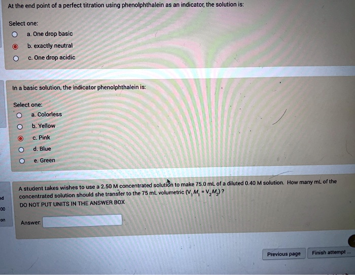 SOLVED At the end point of perfect titration using phenolphthalein as