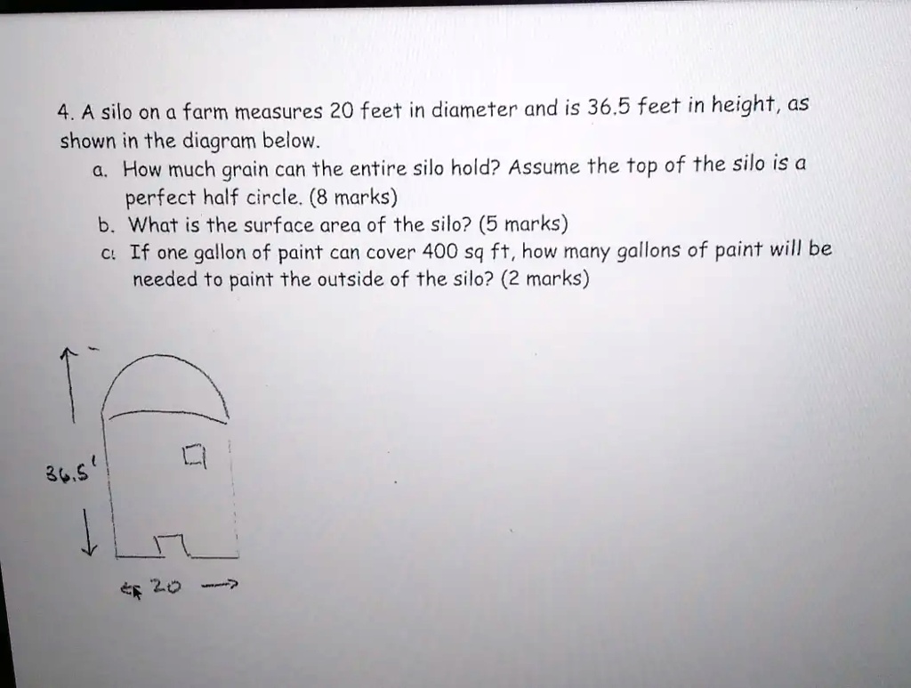 SOLVED 4,A silo on a farm measures 20 feet in diameter and is 36.5