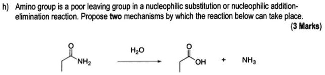 SOLVED: Amino group is a poor leaving group in a nucleophilic ...