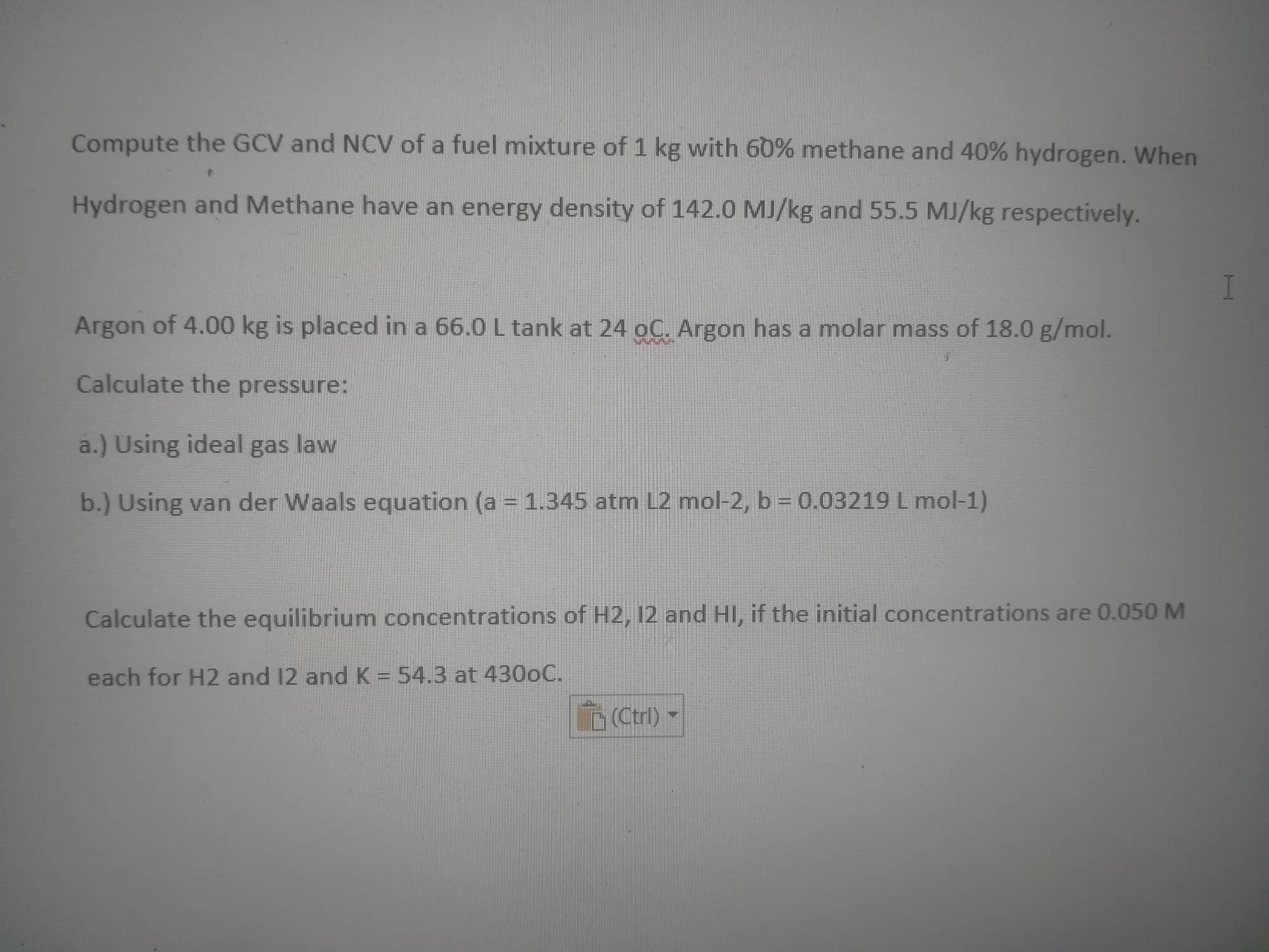 SOLVED Compute the GCV and NCV of a fuel mixture of 1 kg with 60 