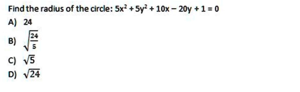 find the radius of the circle sx sy 10x 20y 1 0 a 24 b f v 15 9 124 98917