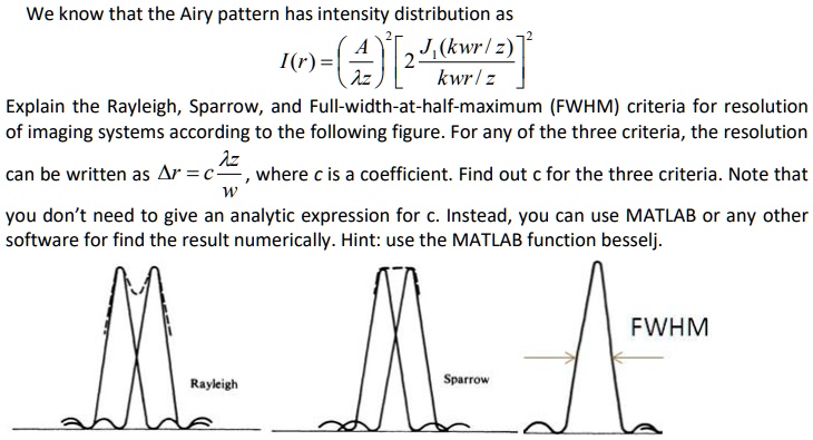 we know that the airy pattern has intensity distribution as 2 j kwrl 1r ...