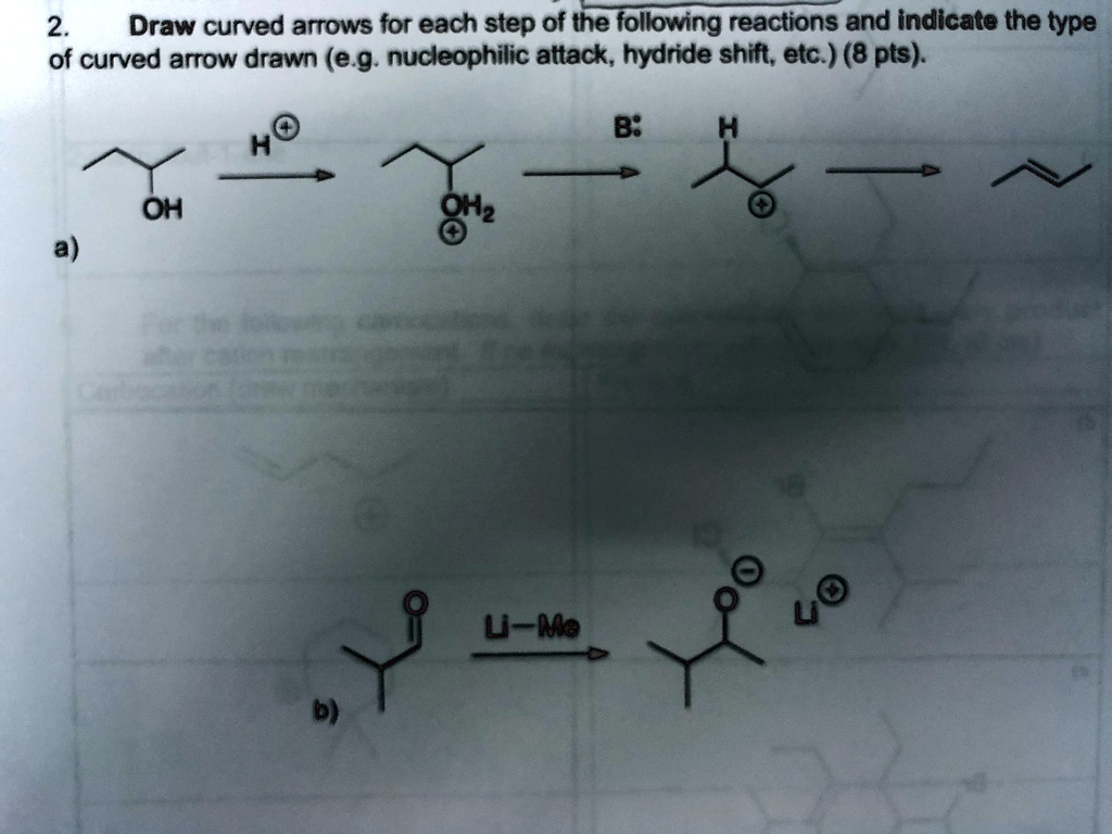 SOLVED:2_ Draw curved arrows for each step of the following reactions