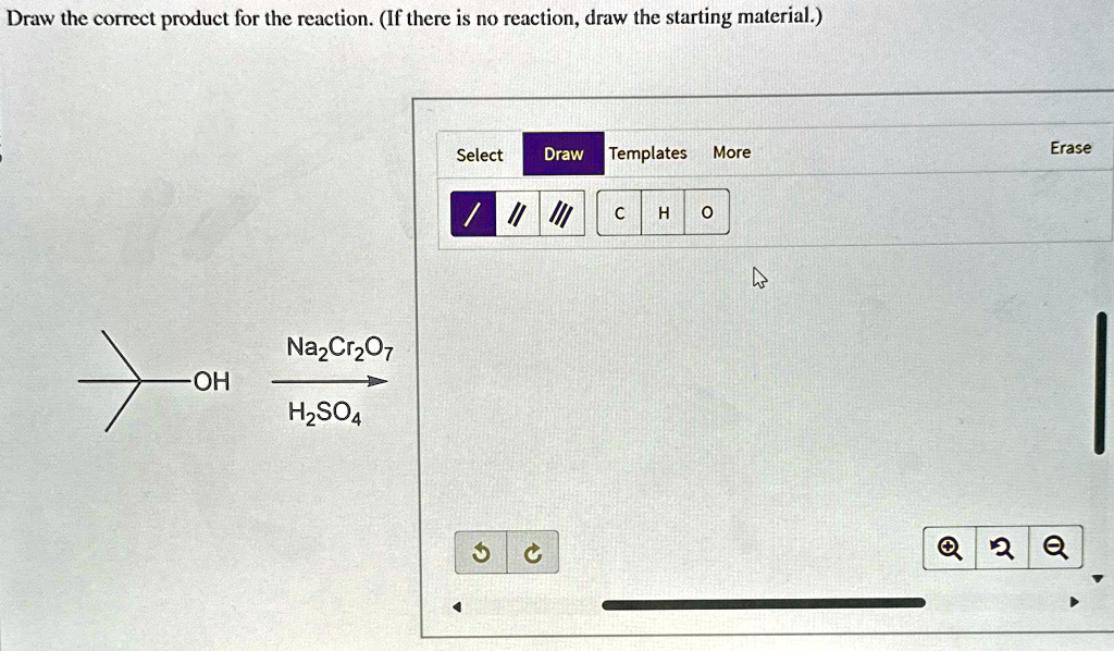 [GET ANSWER] Draw the correct product for the reaction. (If there is no ...