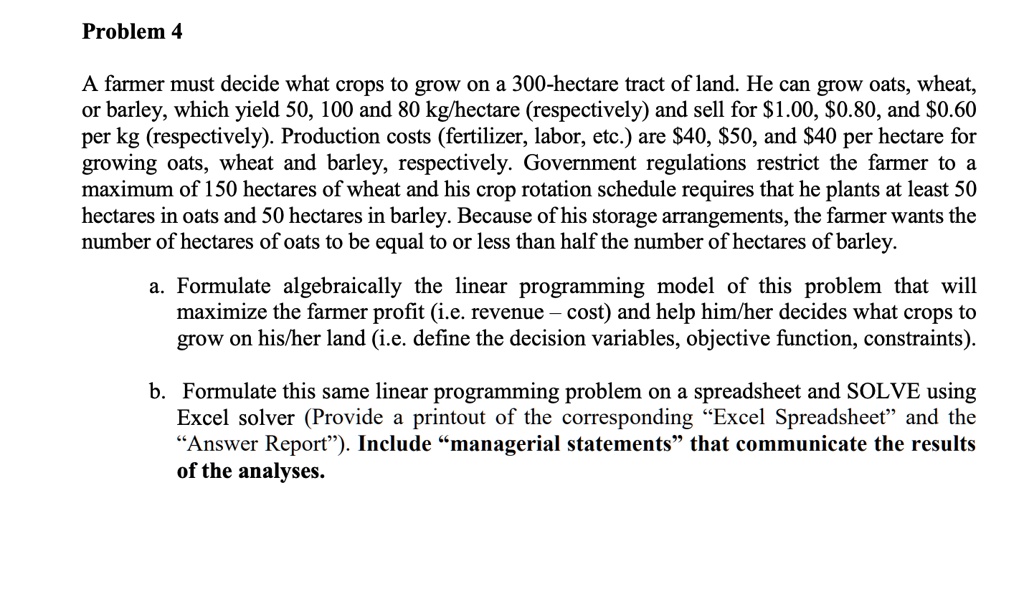 SOLVED: A farmer must decide what crops to grow on a 300-hectare tract ...