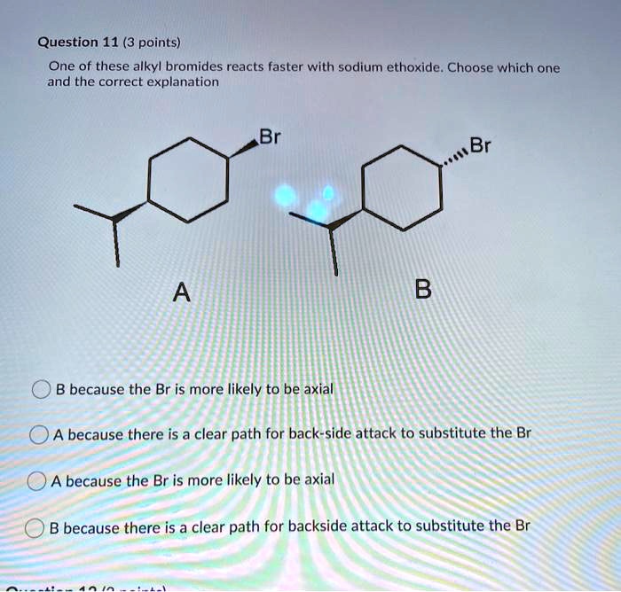 Solved Question 11 3 Points One Of These Alkyl Bromides Reacts