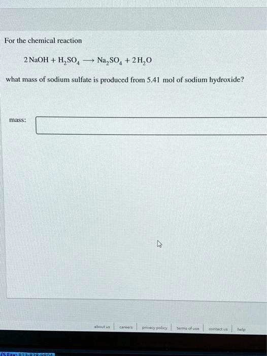 Naoh H2so4 Na2so4 H2o Type Of Reaction SOLVED: For the chemical reaction: 2 NaOH + H2SO4 -> Na2SO4 + 2 H2O