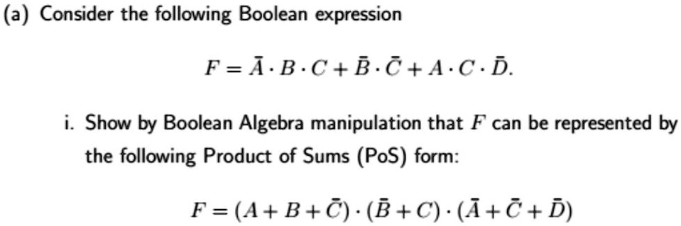 SOLVED: Consider the following Boolean expression: F = A.B.C + B.C + A ...