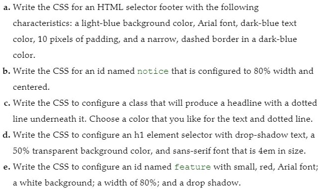 SOLVED: a. Write the CSS for an HTML selector footer with the following ...