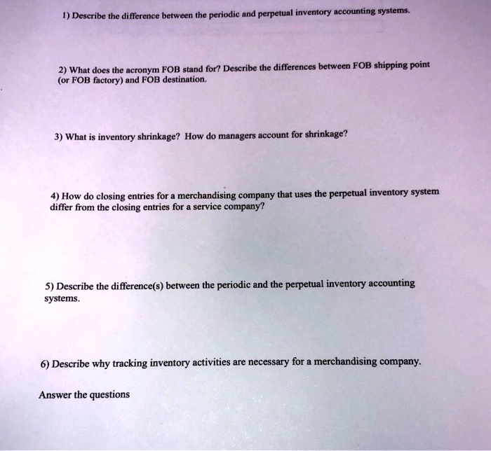 VIDEO solution Describe the difference between the periodic and perpetual inventory accounting