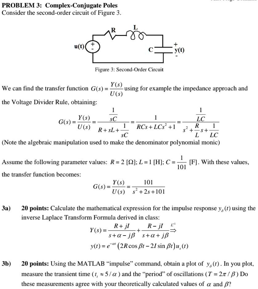 SOLVED: PROBLEM 3: Complex-Conjugate Poles Consider the second-order ...