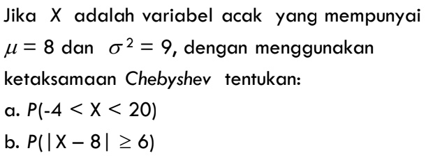 SOLVED: Jika X adalah variabel acak yang mempunyai p = 8 dan 62 = 9 ...