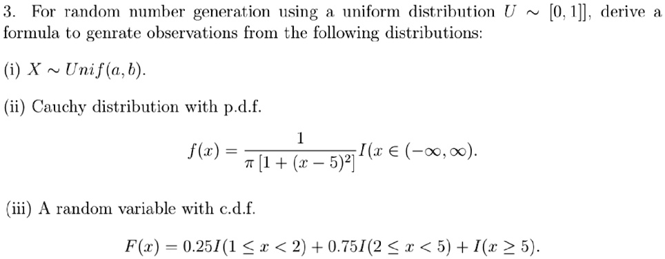 SOLVED: 3. For random number generation using a uniform distribution U ...