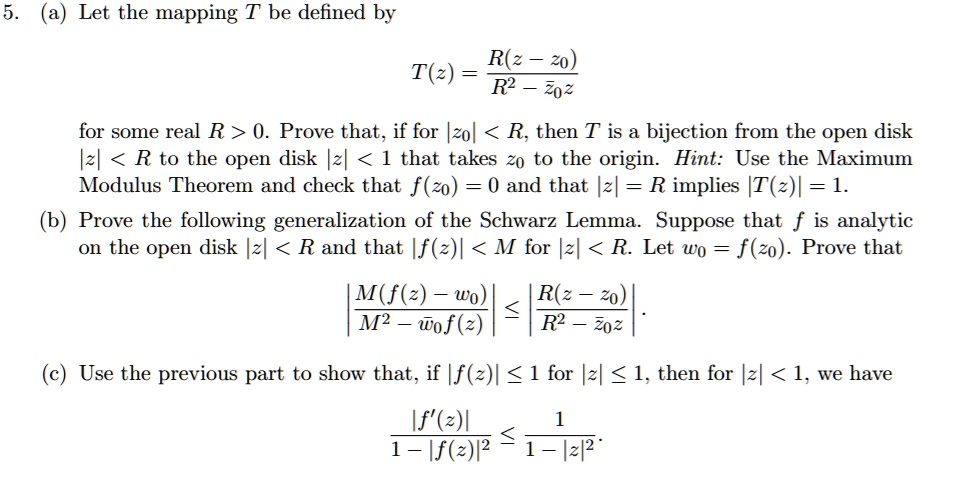 SOLVED: Let the mapping T be defined by R(z - 20 ) T(z) R2 _ 202 for ...