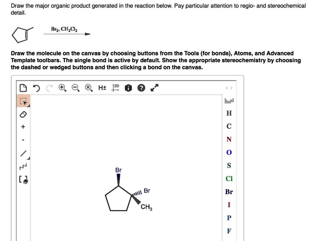 SOLVED Draw the major organic product generated in the reaction below