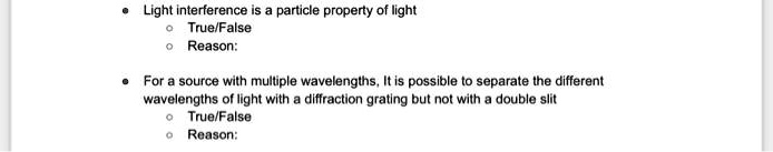 SOLVED: Light interference is a particle property of light. True/False ...