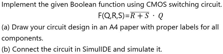 Implement the given Boolean function using CMOS switching circuit F(QR ...