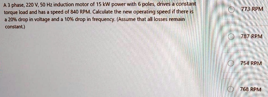 A 3 phase, 220 V, 50 Hz induction motor of 15 kW power with 6 poles ...