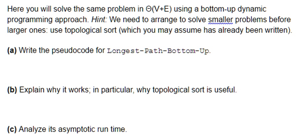 SOLVED: Algorithms: Bottom-up Longest Paths - Dynamic Programming Here ...
