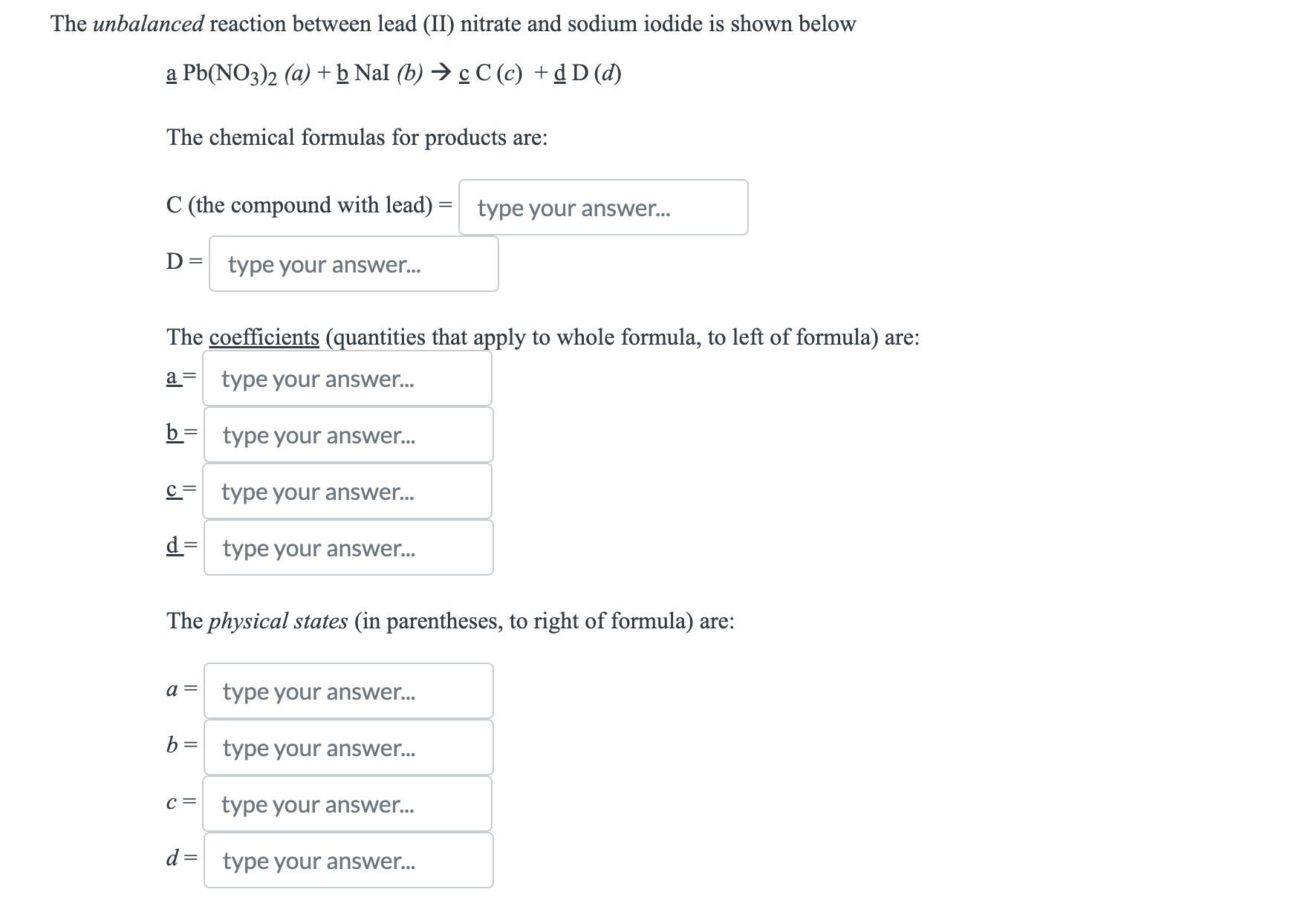 SOLVED The unbalanced reaction between lead (II) nitrate and sodium iodide is shown below aPb