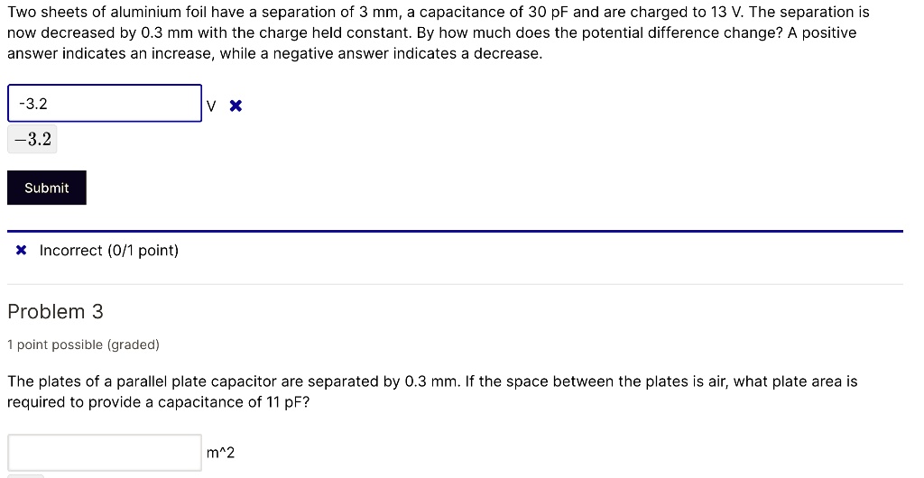 SOLVED Two sheets of aluminium foil have a separation of 3 mm, a