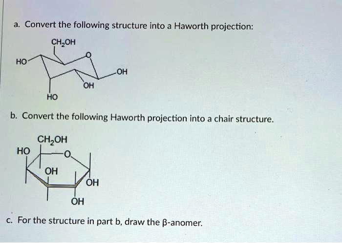 SOLVED: Convert the following structure into a Haworth projection: CHOH ...